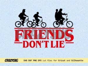 Friends Don't Lie Design Stranger Things