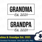 Grandma and Grandpa EST. 2021 SVG