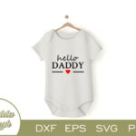 Hello Daddy T Shirt Design SVG