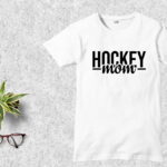 Hockey Mom T Shirt Design SVG