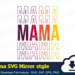 MAMA SVG Mirror style