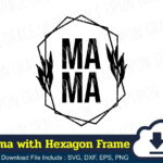 Mama with Hexagon Frame Outline SVG