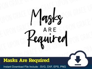 Masks Are Required SVG