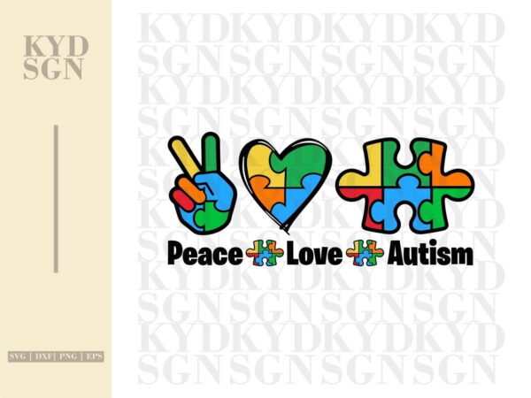 Peace Love Autism SVG