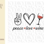 Peace Love Wine SVG