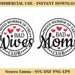 Proud Member Of The Bad Moms Club SVG Cut Files