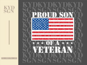 Proud Son Of A Veteran