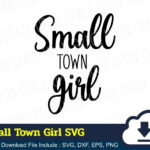 Small Town Girl SVG