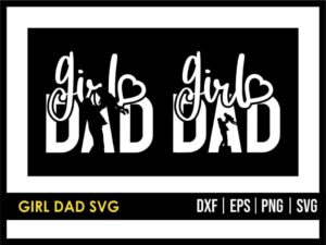 Girl Dad SVG