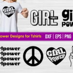 Girl Power Designs For Tshirts