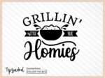 Grillin\' With The Homies SVG