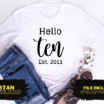 Hello Ten Est 2011 T Shirt Design SVG