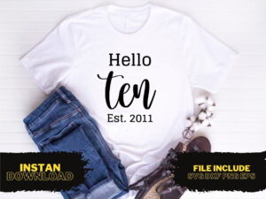 Hello Ten Est 2011 T Shirt Design SVG