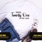 Hello Twenty One Est 2000 T Shirt Design SVG