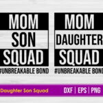 Mom Son Daughter Squad SVG