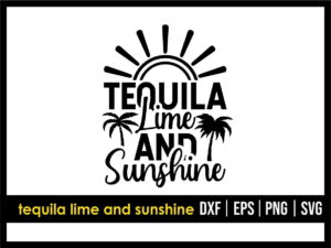 Tequila Lime and Sunshine