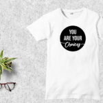 You Are Your Choices T Shirt Design