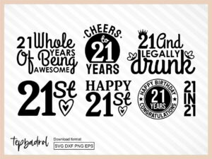 21 twenty first birthday svg