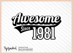 Awesome Since 1981