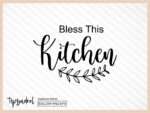 Bless This Kitchen SVG