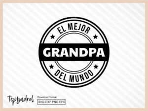 El Mejor Grandpa Del Mundo SVG