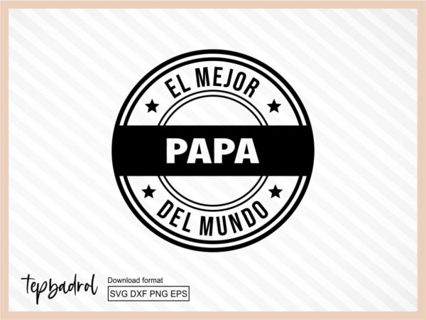 El Mejor Papa Del Mundo SVG