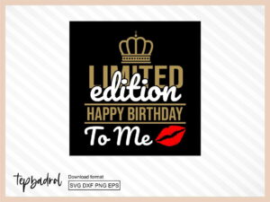 Limited Edition, Happy Birthday SVG