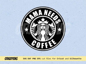 Mama Needs Coffee Starbucks Logo