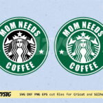 Mom Needs Coffee Starbucks Logo