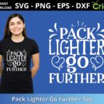 Pack Lighter Go Further Svg