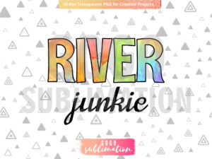 River junkie sublimation design