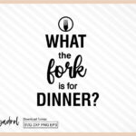 What the Fork is for Dinner