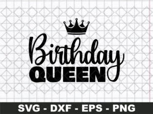 Birthday Queen SVG, Birthday Svg, Birthday Squad Svg