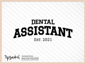 Dental Assistant est 2021