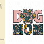 Dog Mom PNG Sublimation Design Instant Download for Mug or Shirt