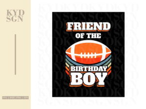 Friend Of The Birthday Boy American Football