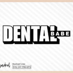 Funny Dental - Dental Babe svg