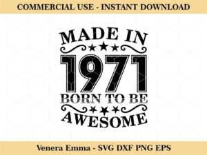 Made In 1971 Born To Be Awesome