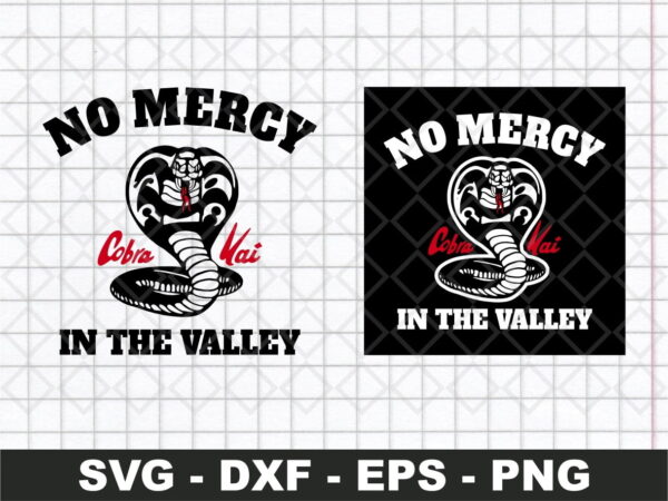 No Mercy In The Valley SVG - Cobra Kai