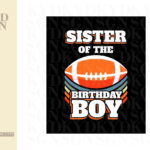 Sister Of The Birthday Boy American Football