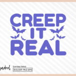 creep it real