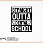 straight outta dental school