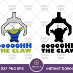 Alien Quote, Oooh The Claw, Toy Story SVG