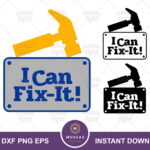 I Can Fix It! SVG, Felix Jr Quote