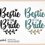 Bestie of the Bride SVG file