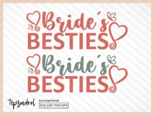 Bride's Besties SVG