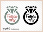 Future Mrs SVG Cut File