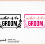 Mother of the Groom SVG