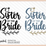 Sister Of The Bride SVG