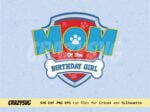 Mom of the Birthday Boy SVG Paw Patrol